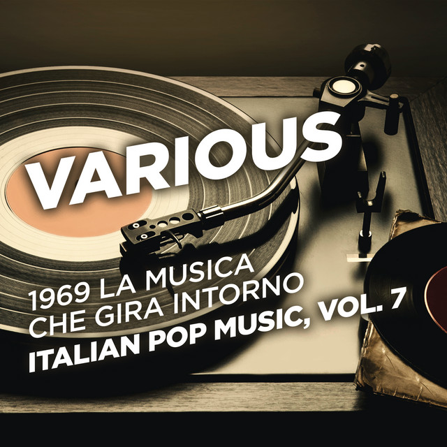 1969 La Musica Che Gira Intorno - Italian Pop Music, Vol. 7 cover