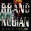 Brand Nubian - Punks Jump Up To Get Beat Down