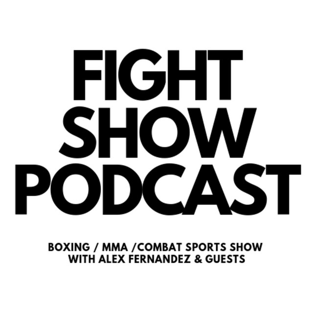 The Fight Show Podcast | Podcast on Spotify