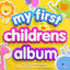 My First Children's Album - All Their Favourite Nursery Rhymes & Lullabies Albumcover