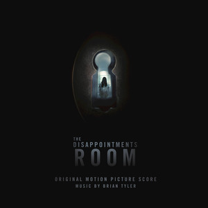 The Disappointments Room (Original Motion Picture Score) album