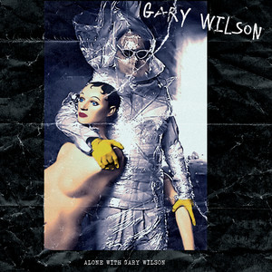 Alone With Gary Wilson cover