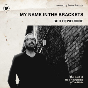 My Name in the Brackets (The Best of Boo Hewerdine & The Bible) cover