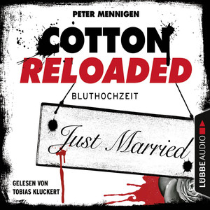 Cotton Reloaded, Folge 42: Bluthochzeit