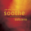 Soothe, Vol. 4: Subzero - Sounds That Spark the Senses cover