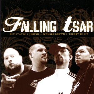 Falling Tsar Is Sev Statik, JustMe, Wonder Brown & Theory Hazit
