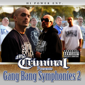 Mr. Criminal Presents: Gang Bang Symphonies, Vol. 2 album
