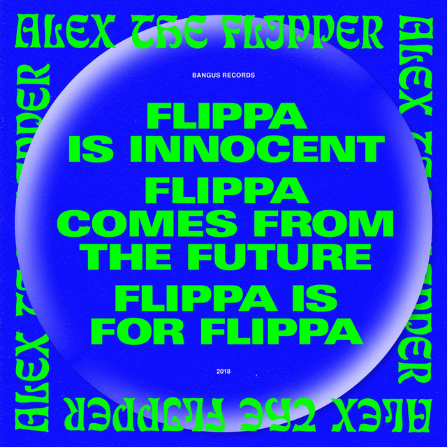 Musik Album: 'Flippa Is For Flippa' von  Alex The Flipper