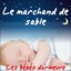 Le marchand de sable (Berceuses et comptines pour faire dormir les enfants) (Inclus les versions instrumentales pour les chanter soi-même) Albumcover