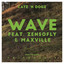 Wave (ft. ZENSOFLY & Maxville) (Justin Martin Remix) Catz 'n Dogz