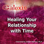 Healing Your Relationship with Time Albumcover