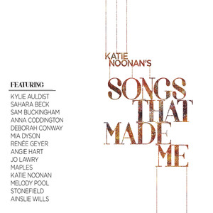 Katie Noonan's Songs That Made Me (Track By Track) cover