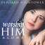 Worship Him Alone Albumcover