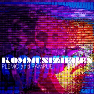 Kommunizieren (Frittenbude - Frittieren Remix) [feat. Streuner] by Plemo And Rampue, Rampue, Streuner
