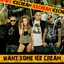 Want Some Ice Cream Albumcover