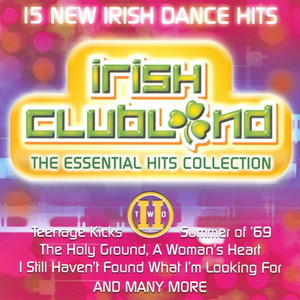 Irish Clubland 2 - The Essential Hits Collection album
