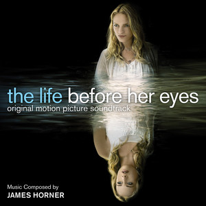 The Life Before Her Eyes (Original Motion Picture Soundtrack) album