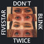 Don't Blink Twice Albumcover