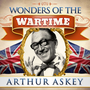 Wonders of the Wartime: Arthur Askey cover