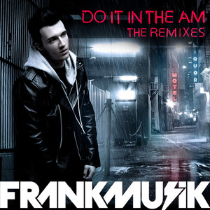 Do It in the AM (The Remixes) cover