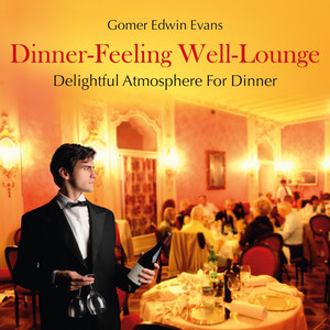 Dinner-Feeling Well-Lounge: Delightful Atmosphere for Dinner cover