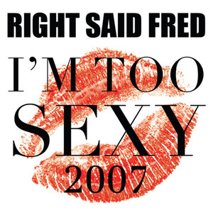 I'm Too Sexy 2007 album