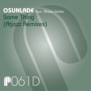 Same Thing (feat. Maiya James) [Atjazz Remixes] cover