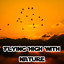 Flying High With Nature cover