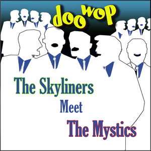 The Skyliners Meet the Mystics Doo Wop album