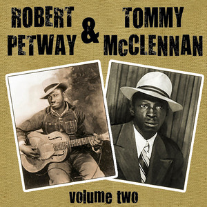 Robert Petway & Tommy McClennan Vol 2 album
