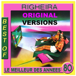 Best of Righeira (Le meilleur des annees 80) album