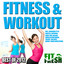 Fitness & Workout Best of 2012 (Incl. Gangnam Style, Whistle, Euphoria, Good Time, Balada, World in Our Hands, Tacata', She Wolf, Bonus 1 Hour Nonstopmix) Albumcover