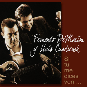Fernando DeMaxim & Lluis Cuadrench