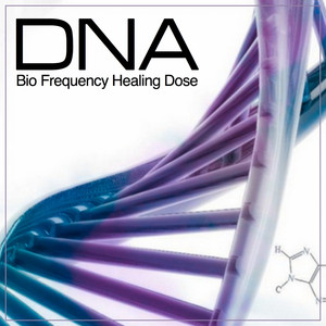 DNA Bio Frequency Healing Dose (Bio Frequency Repair for Maintaining Dna Integrity) cover