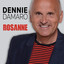 Dennie Damaro - Rosanne