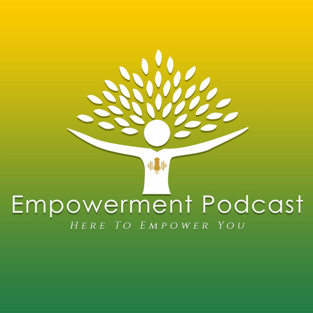 Empowerment Podcast | Podcast on Spotify