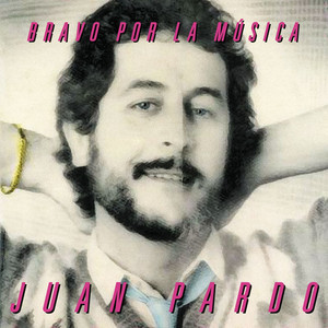 Bravo Por la Música [Remastered] (Remastered Version) album