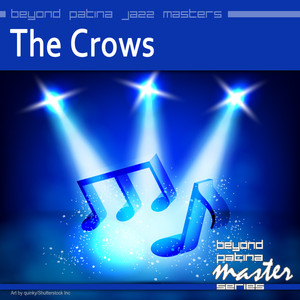 Beyond Patina Jazz Masters: The Crows album