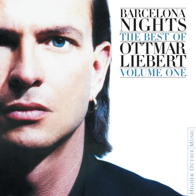 Barcelona Nights: The Best Of Ottmar Liebert Volume One cover