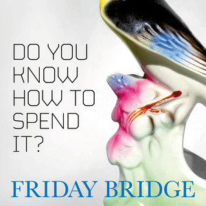 Do You Know How to Spend It? cover