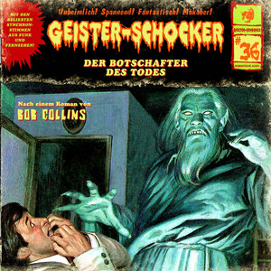 Folge 36: Der Botschafter des Todes Audiobook