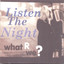 Listen The Night Albumcover