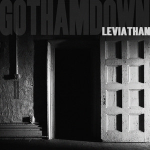 GOTHAM DOWN: cycle II: LEVIATHAN album