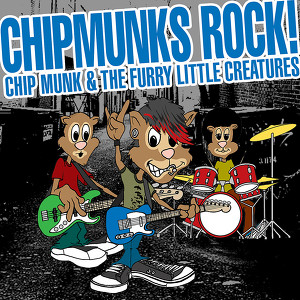 Chip Munk & The Furry Little Creatures