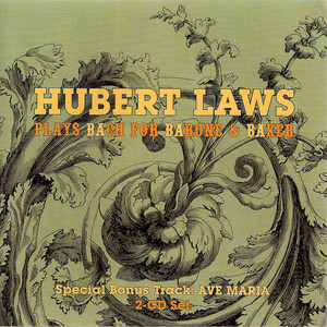 Hubert Laws Plays Bach for Barone & Baker album