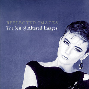 Reflected Images - The Best Of Altered Images cover