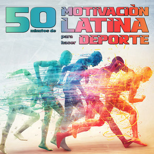 50 Minutos de Motivacion Latina para Hacer Deporte Albumcover