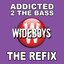 Addicted 2 The Bass (The Refix) cover
