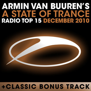 A State of Trance Radio Top 15 - December 2010 (Including Classic Bonus Track) album