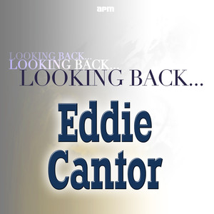 Looking Back....Eddie Cantor album